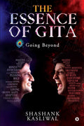 The Essence Of Gita : Going Beyond