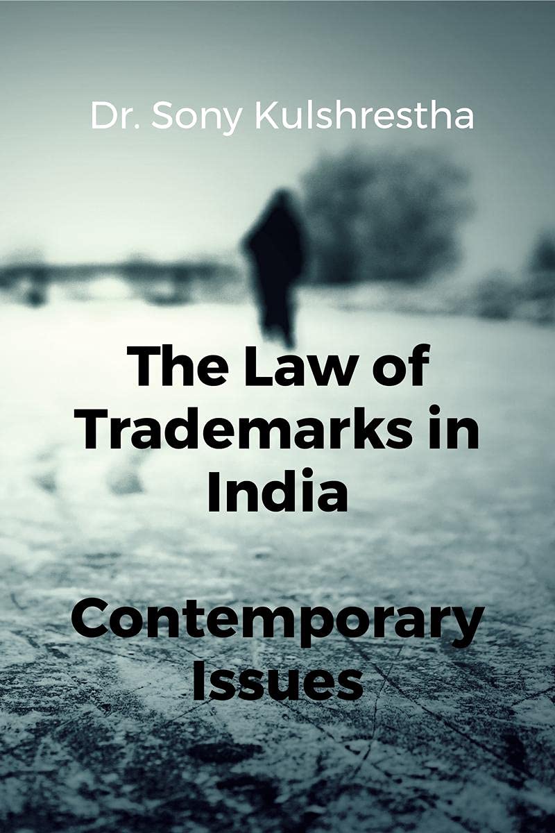 The Law Of Trademarks In India : Contemporary Issues
