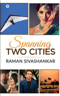 Spanning Two Cities