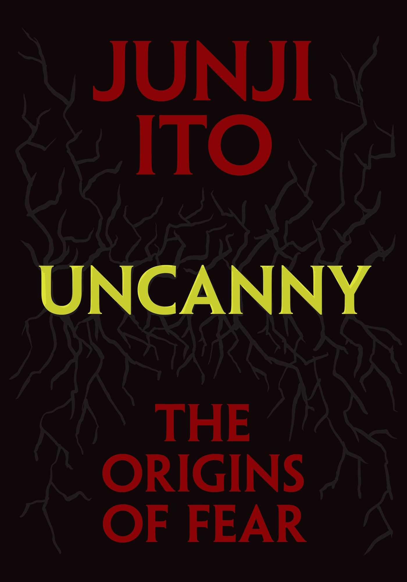 Uncanny: The Origins of Fear (Junji Ito)