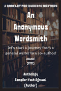 An Anonymous Wordsmith : A Booklet For Budding Writers