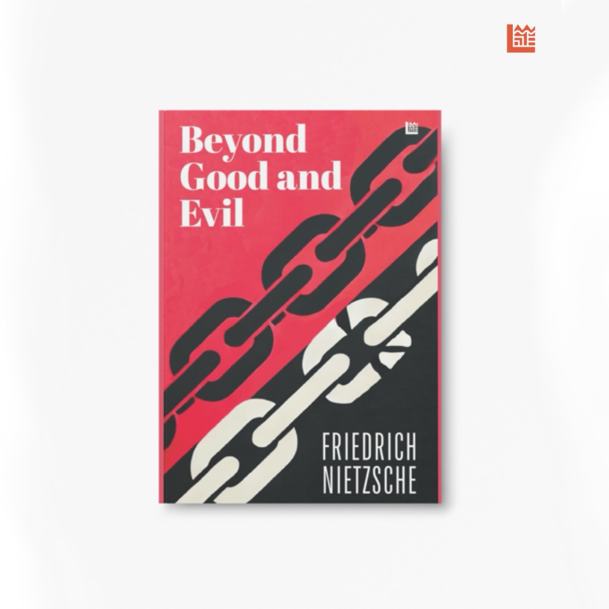 Beyond Good And Evil Friedrich Nietzsche [Premium Paperback] | Masterpiece On Morality & Truth | Self Improvement Books | Must R