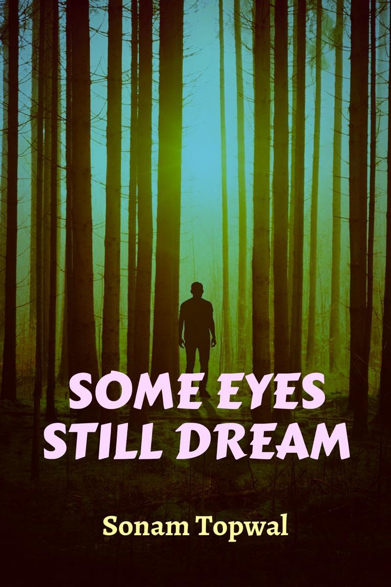 Some Eyes Still Dream
