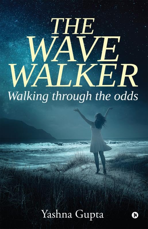 The Wave Walker : Walking Through The Odds