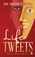 Life Tweets : For Parents