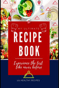 My Ultimate Recipe Book: FullPage Recipe Book for 101 Recipes with Color Glossy Printing Paper and 8.5 x 11 Size, Write in Yo