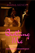 Birthing Me : Memoirs of a Transwoman