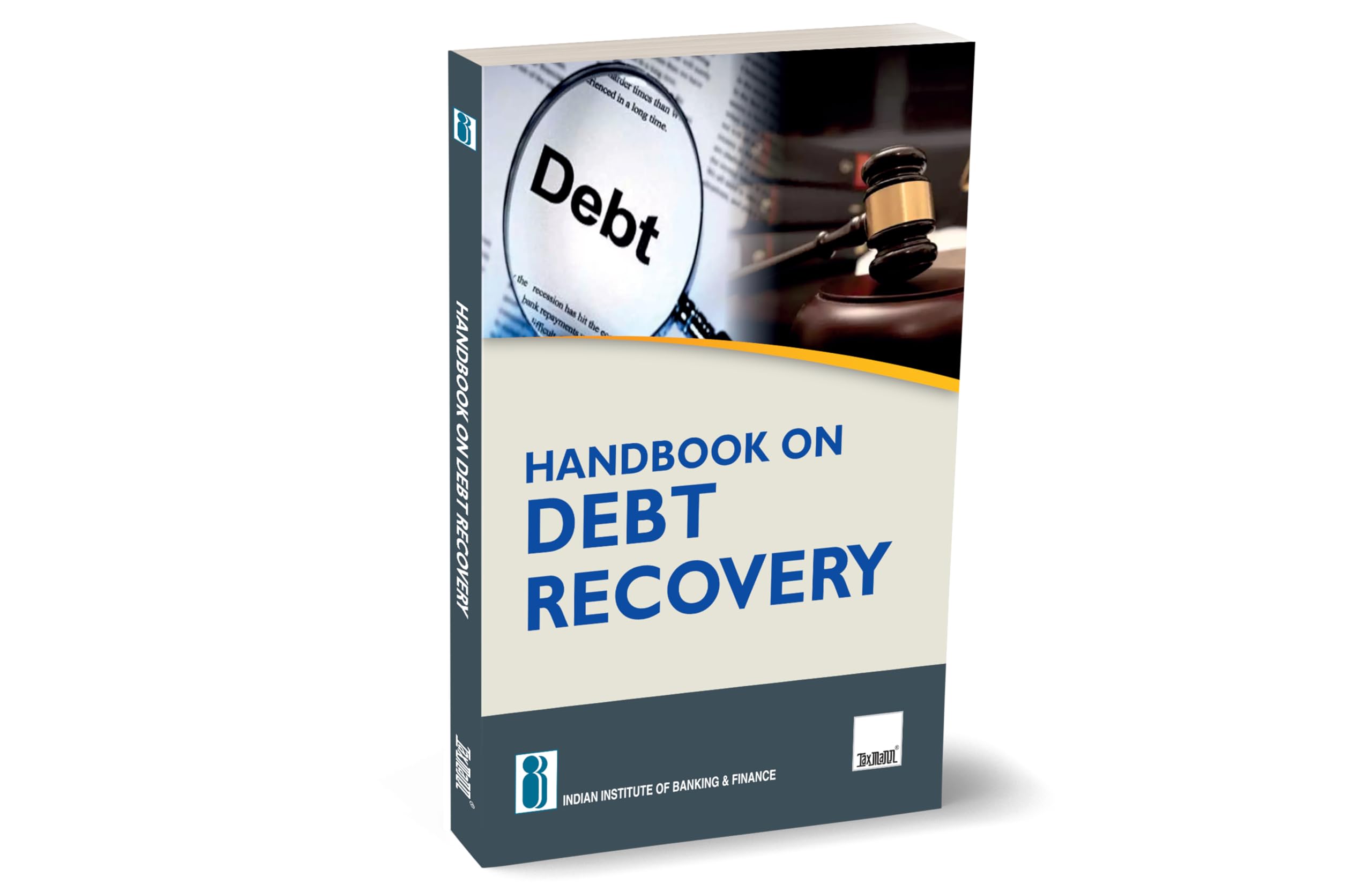 IIBF X Taxmanns Handbook on Debt Recovery  Comprehensive Guide Covering Products & Services of Banking System | Debt Recovery
