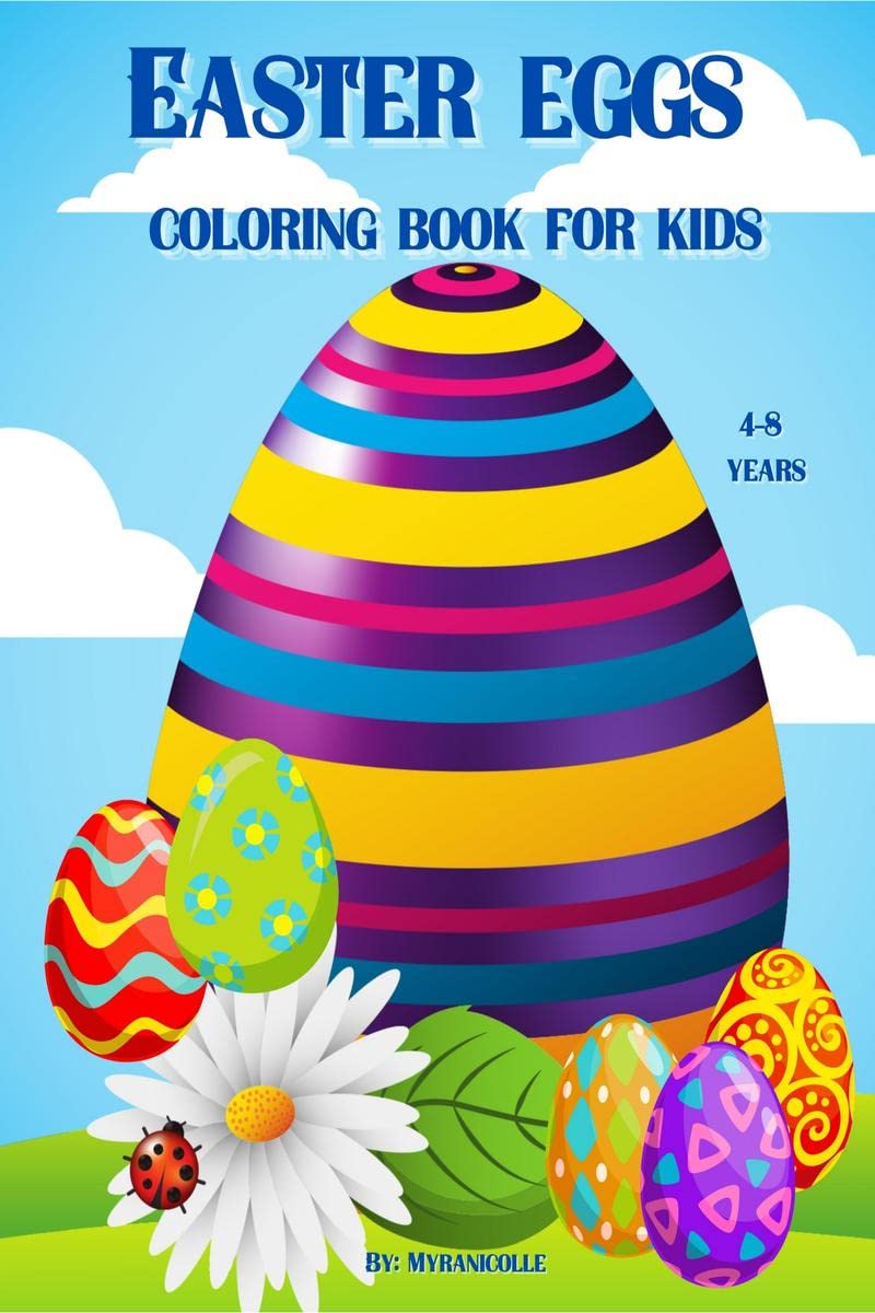 Easter eggs coloring book for kids : A Collection of Fun and Easy Happy Easter Eggs Coloring Pages for Kids (Toddlers and Presch