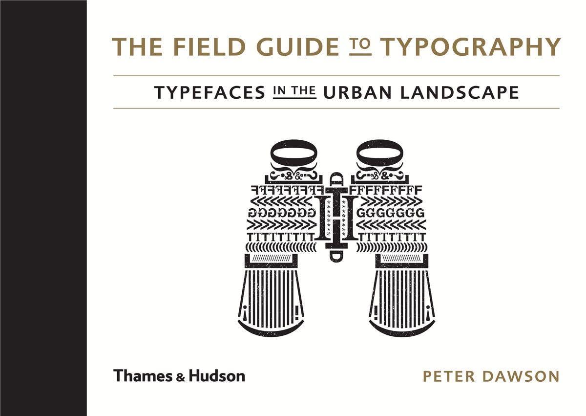 Field Guide to Typography: Typefaces in the Urban Landscape