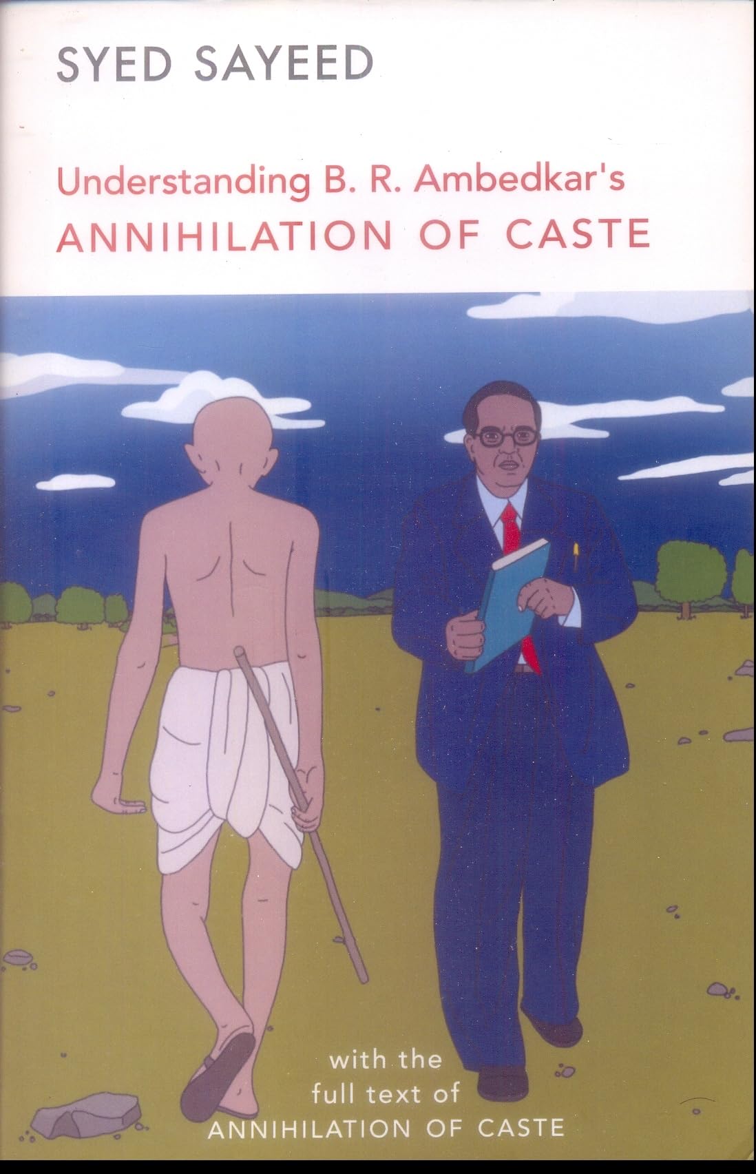UNDERSTANDING B.R. AMBEDKARS ANNIHILATION OF CASTE