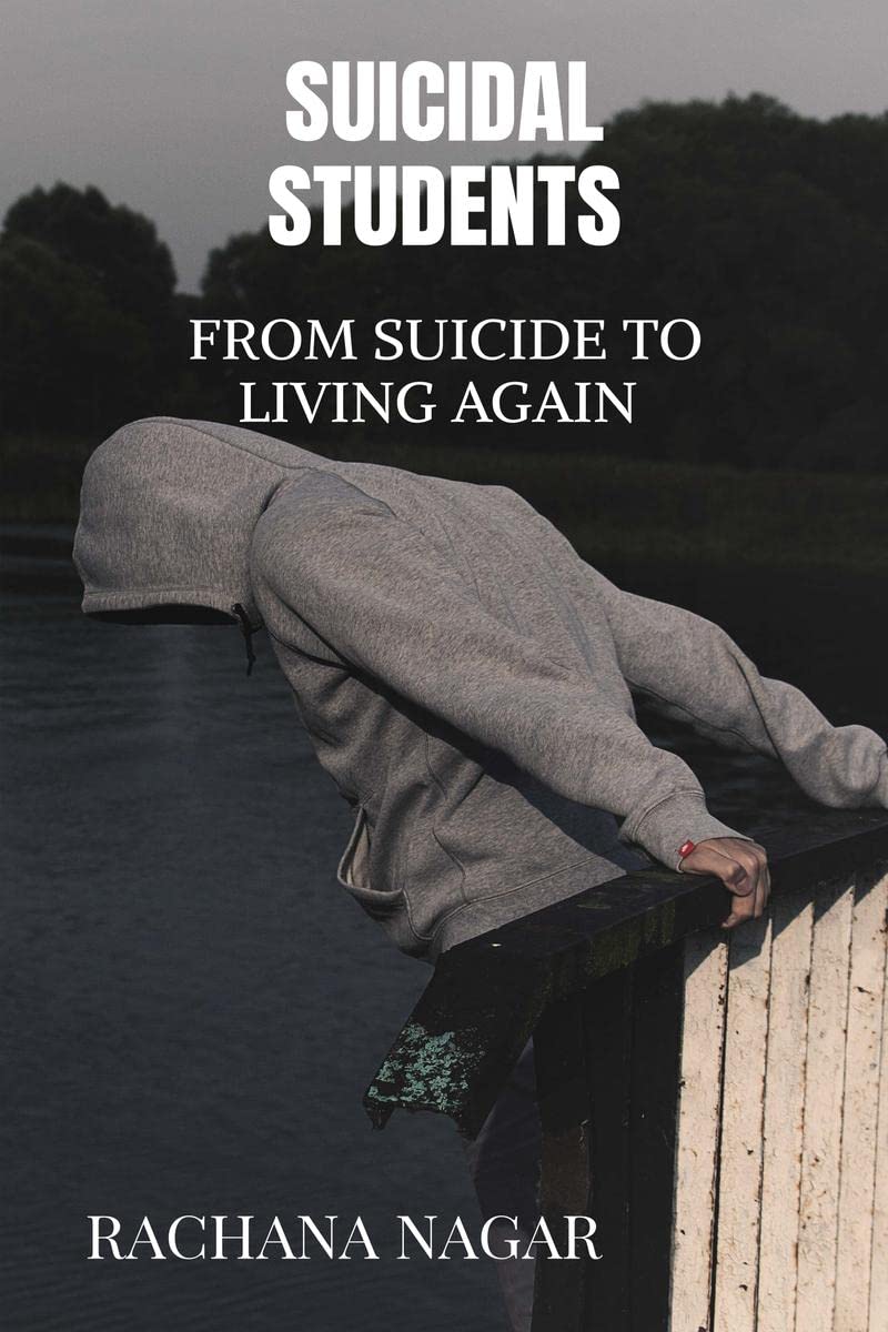 Suicidal Students: From Suicide To Living Again