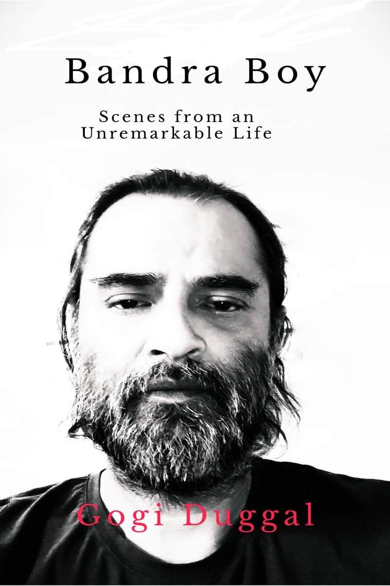 Bandra Boy: Scenes from an Unremarkable Life