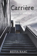 Carrire : A Guide To Your Future