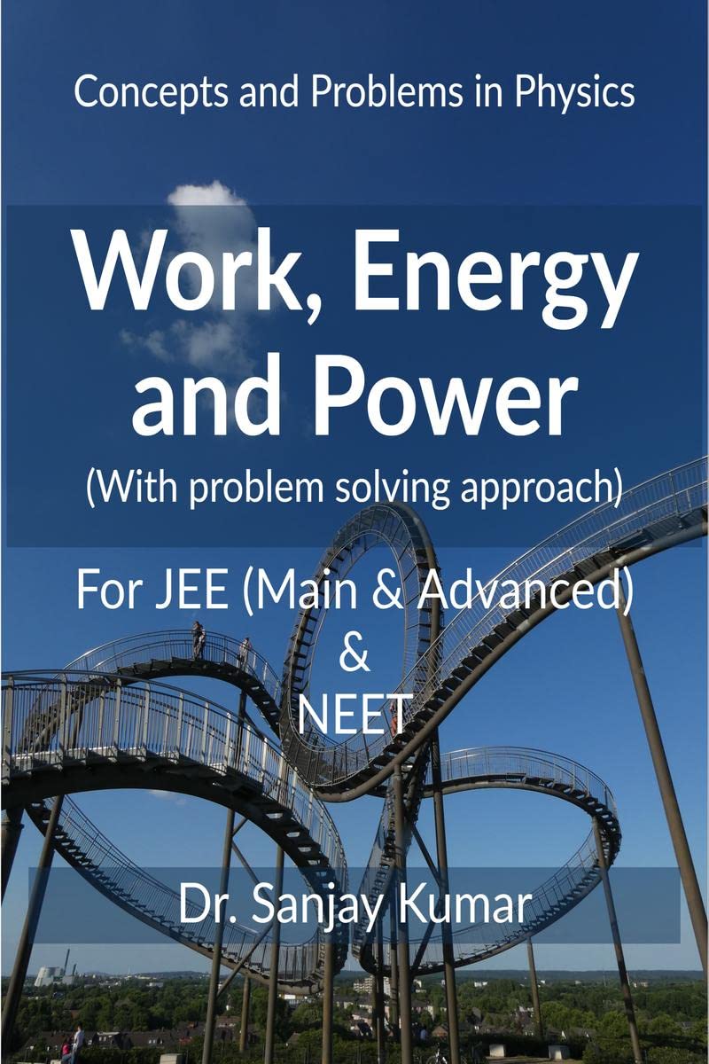 Work, Energy And Power : Mechanics