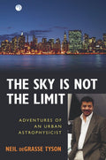 Sky Is Not the Limit: Adventures of an Urban Astrophysicist
