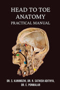 Head to Toe Anatomy: Practical manual