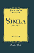 Simla: A Tale of Love (Classic Reprint)