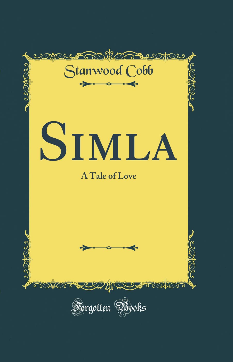 Simla: A Tale of Love (Classic Reprint)