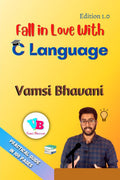 Fall in Love With C Language : Practical Guide in 100 Pages