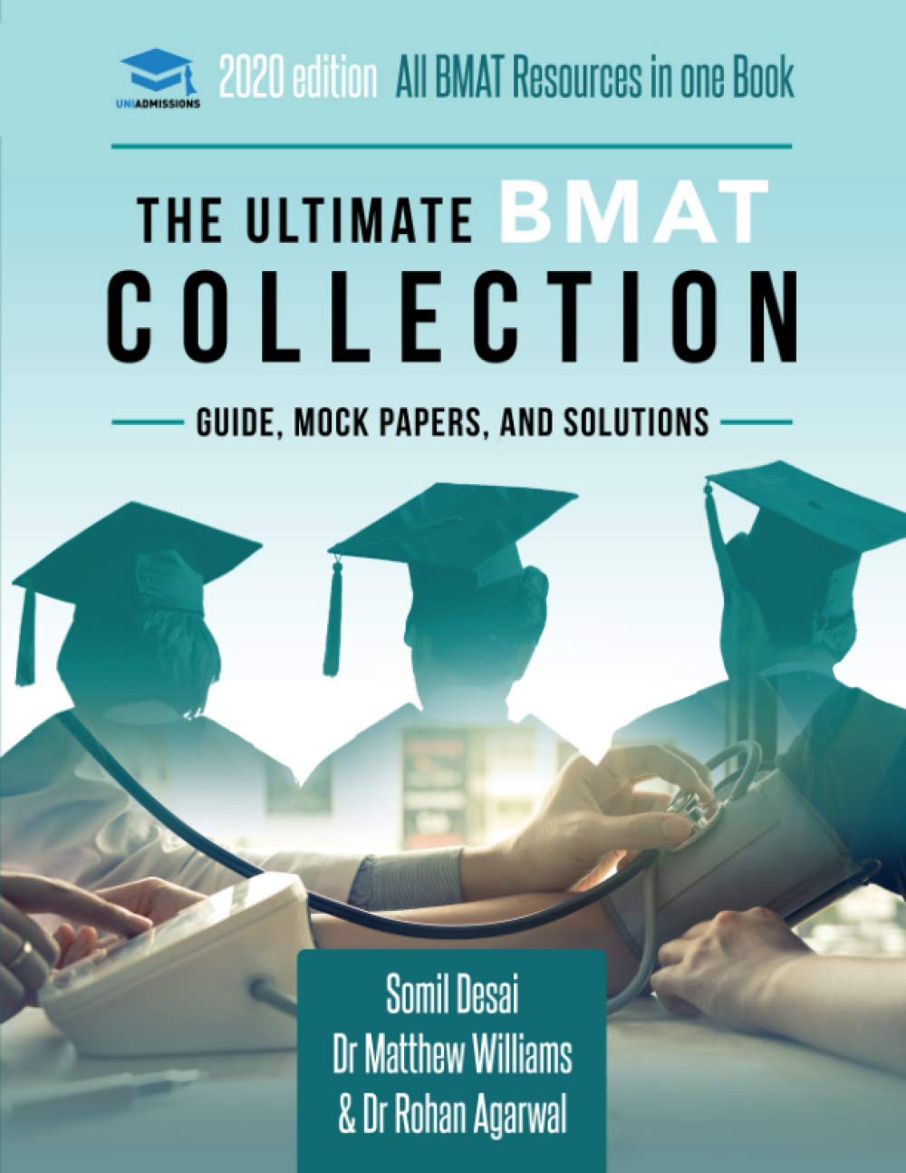The Ultimate BMAT Collection: 5 Books In One, Over 2500 Practice Questions & Solutions, Includes 8 Mock Papers, Detailed Essay P