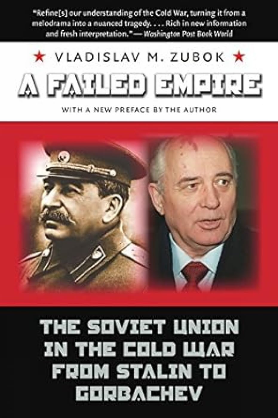 A Failed Empire: The Soviet Union In The Cold War From Stalin To Gorbachev