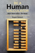 Be a Human Calculator: Mere Observation  No Magic
