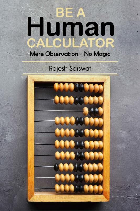 Be a Human Calculator: Mere Observation  No Magic