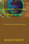 Leadership Lessons from the Bhagavad Gita : Timeless Wisdom for Modern Managers