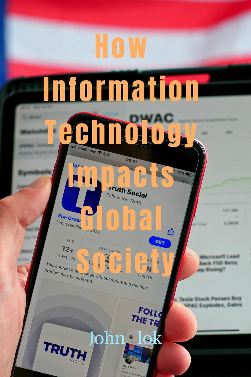 How Information Technology Impacts Global Society