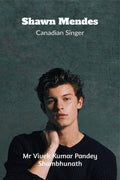 Shawn Mendes : Canadian Singer