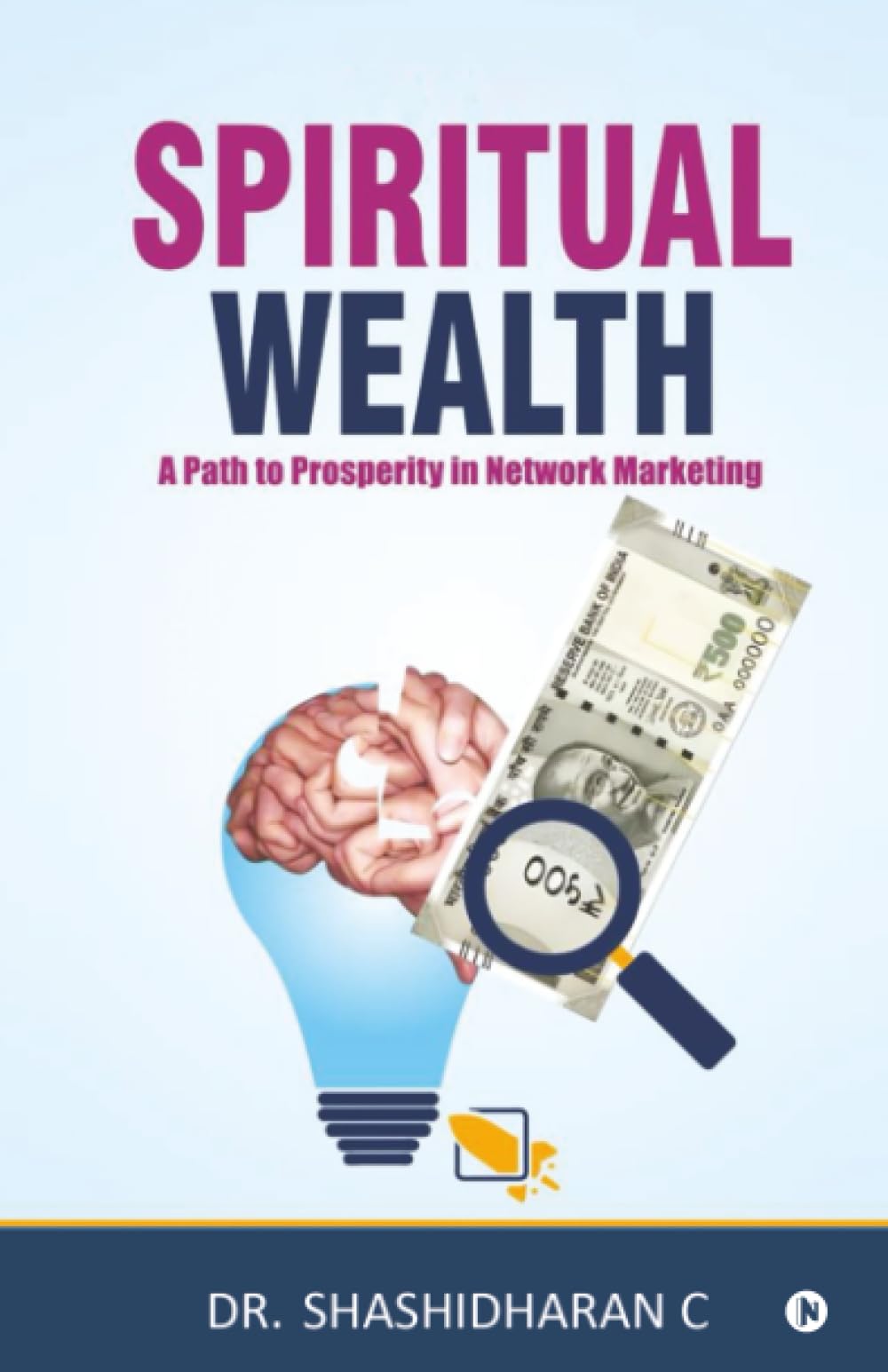 Spiritual Wealth: A Path to Prosperity in Network Marketing