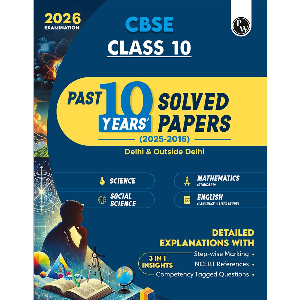 Pw Cbse Class 10 Pyqs  Past 10 Years Solved Papers For 20252026 Exams | Delhi & Outside Delhi Science, Mathematics, Social Sci