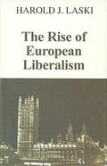 The Rise Of European Liberalism: An Essay In Interpretation