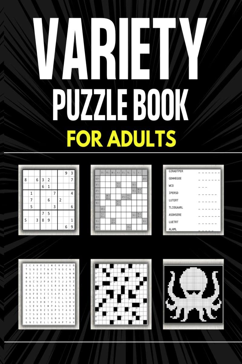 Variety Puzzle Book For Adults : 180 Puzzle Games for Adults and Seniors | Crossword, Kakuro, Word Search, Nonogram, Sudoku and 