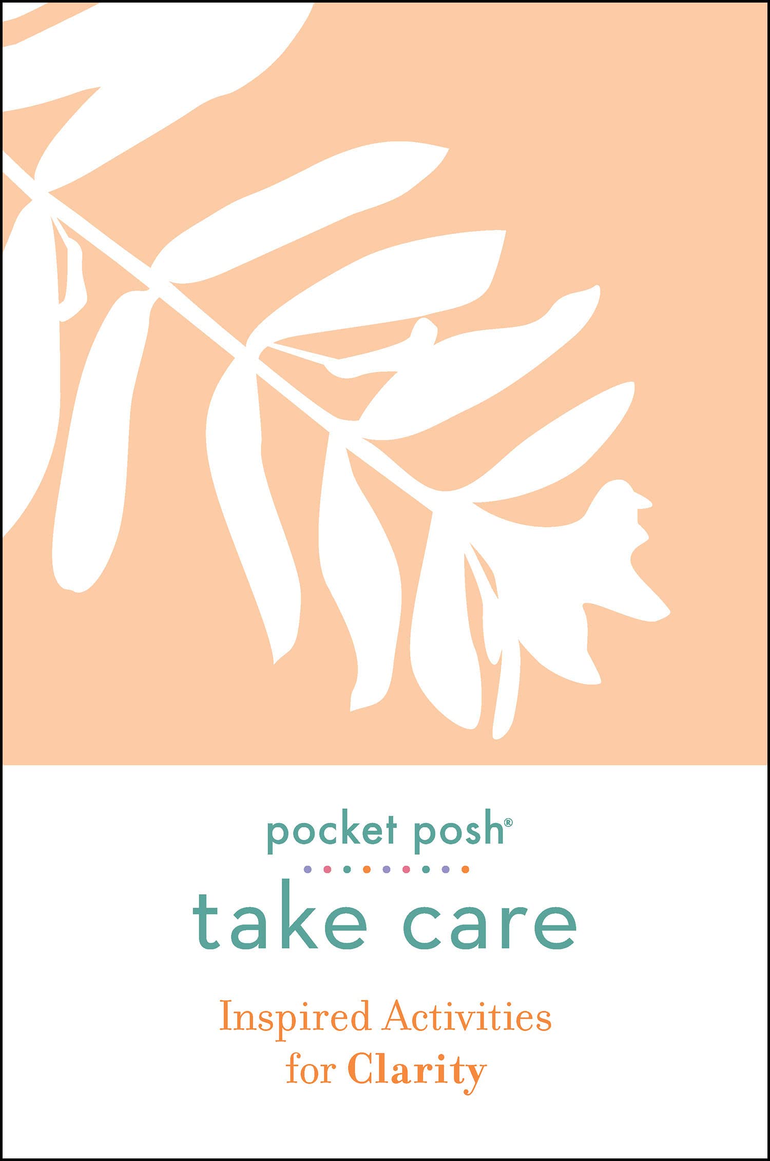 Take Care: Inspired Activities For Clarity