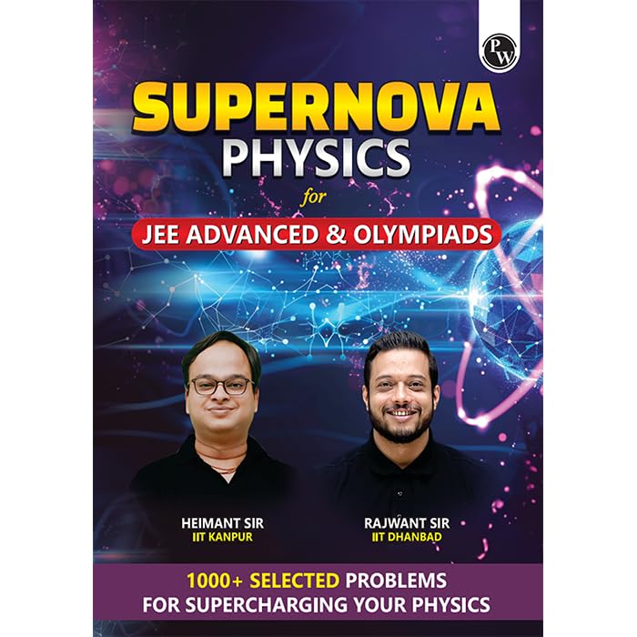 PW Supernova Physics For JEE Advanced and Olympiads By Rajwant Sir and Heimant Sir [Paperback] PW