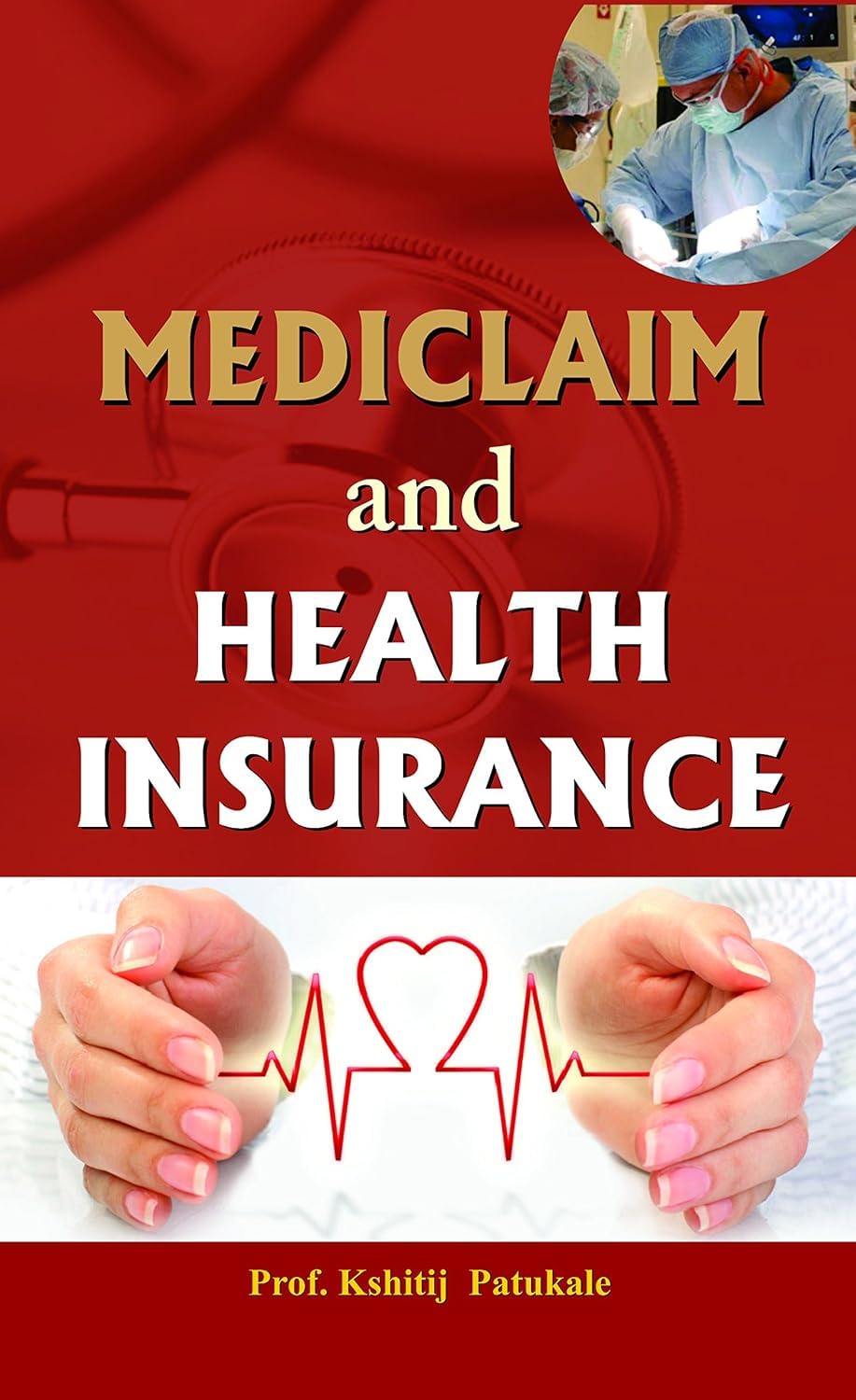 Mediclaim and Health Insurance: A Complete Guide to Smart Healthcare Planning