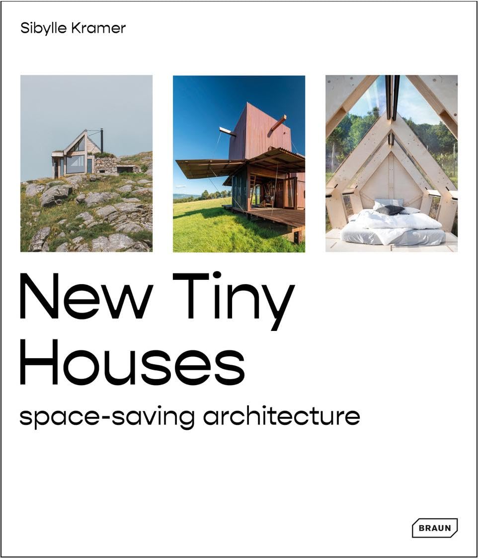 New Tiny Houses: spacesaving architecture