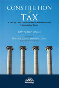 Constitution of Tax | Rav Pratap Singh | OakBridge