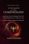 The Phoenix Code: Secret Diaries of the UltraWealthy