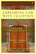 Exploring Law With Tradition : VolumeI (Rajasthan)