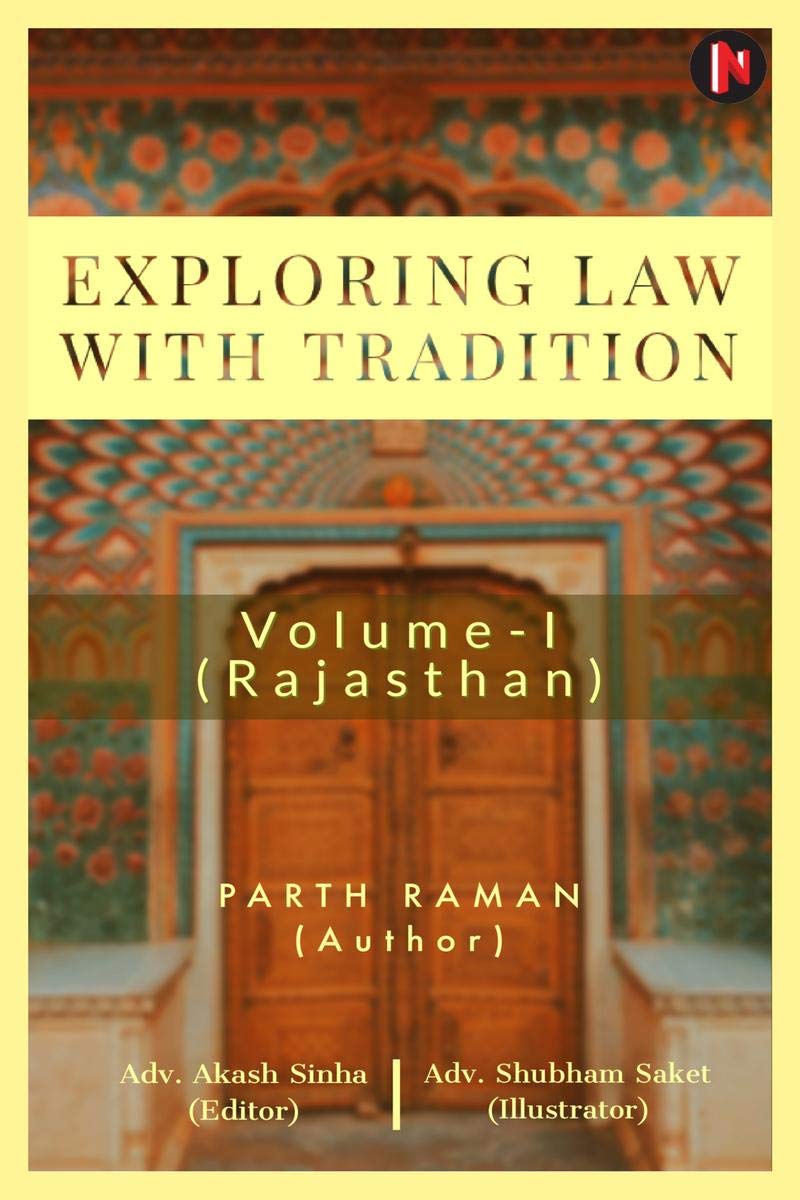 Exploring Law With Tradition : VolumeI (Rajasthan)