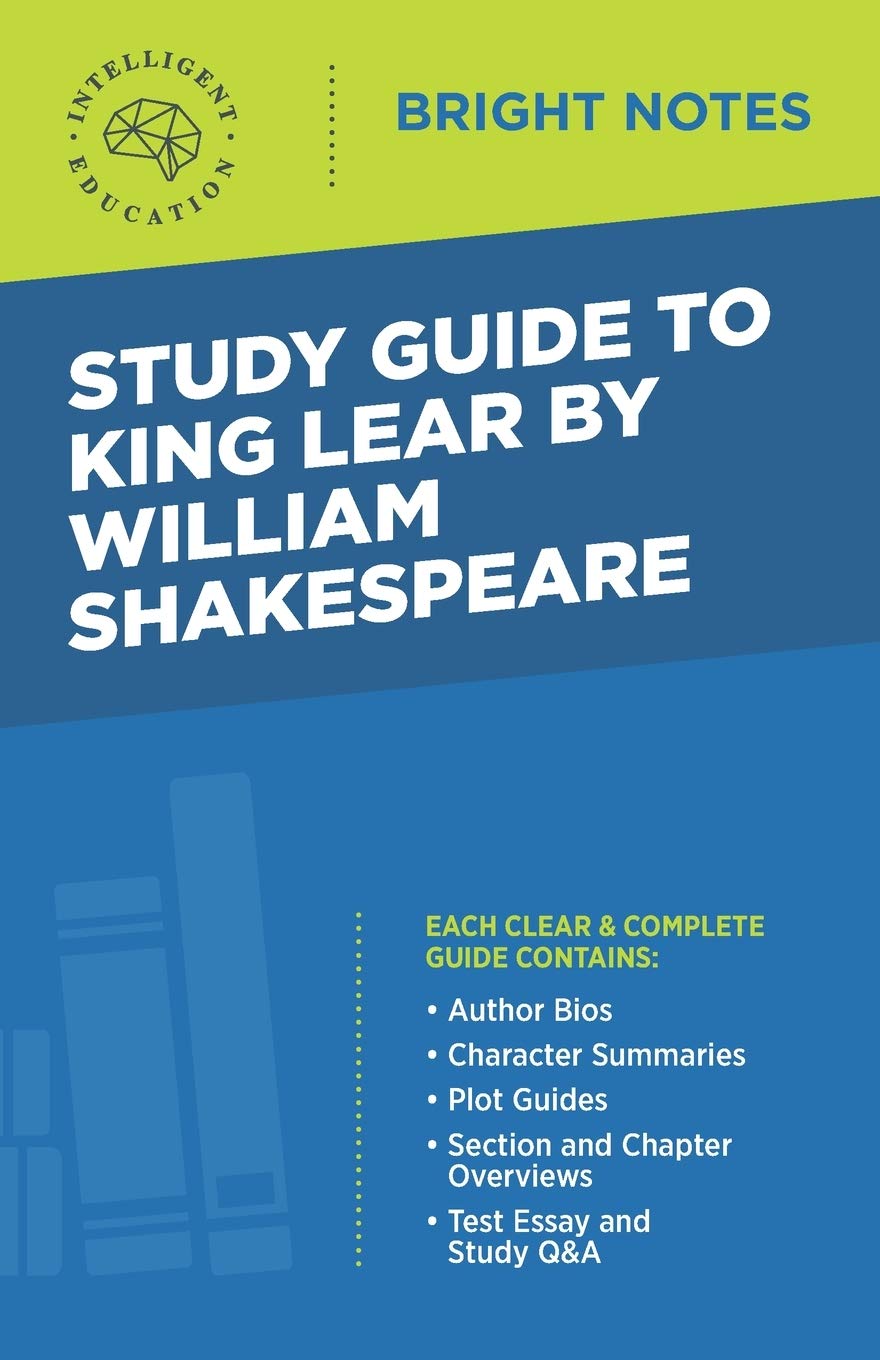 Study Guide To King Lear By William Shakespeare (Bright Notes)