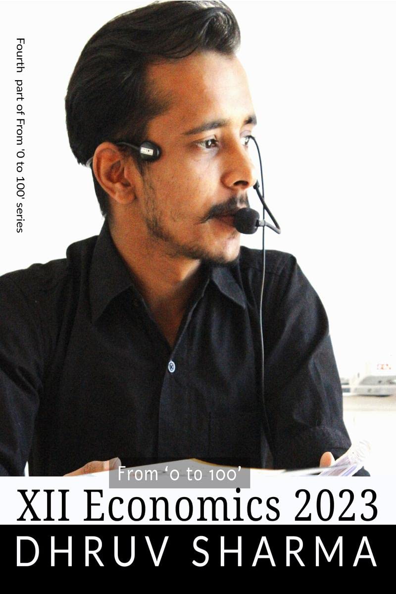 From 0 to 100 XII Economics 2023 : Fourth part of From 0 to 100 series