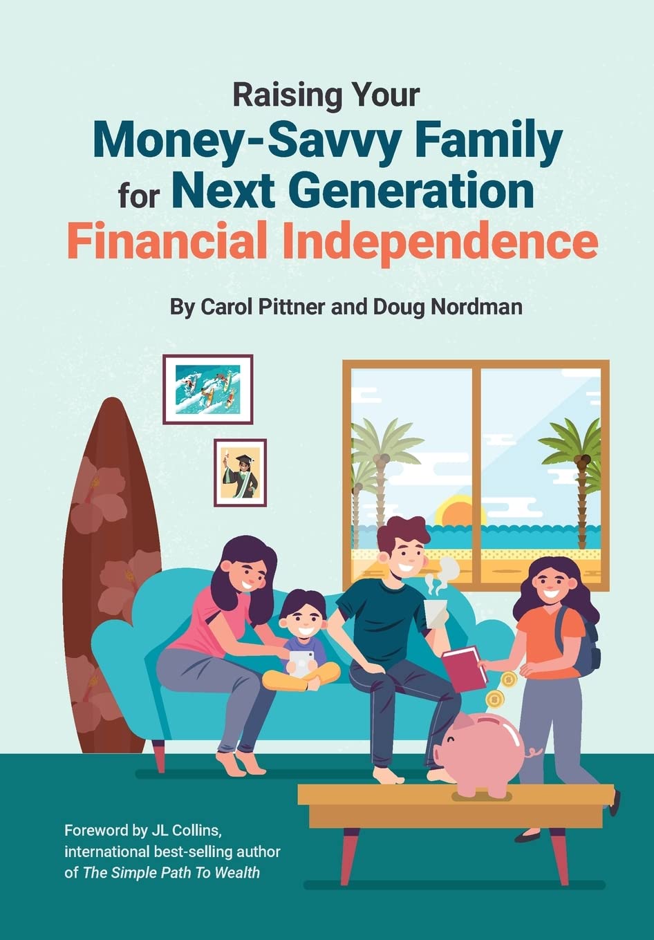 Raising Your MoneySavvy Family For Next Generation Financial Independence