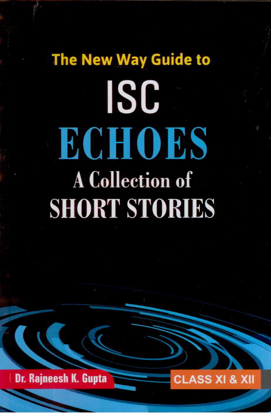 THE NEW WAY GUIDE TO ISC ECHOES (A COLLECTION OF SHORT STORIES)