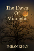 The Dawn of Midnight