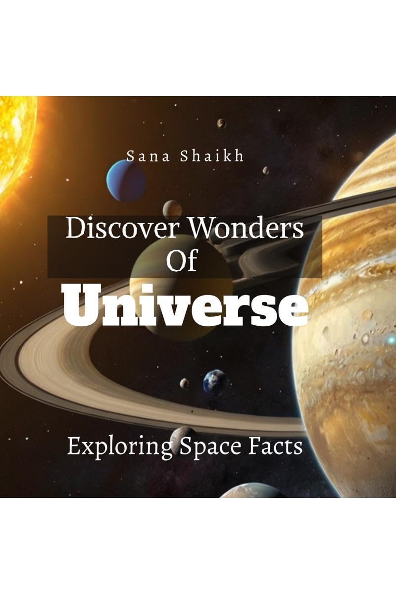Discover Wonders of Universe : Explorating Space Facts