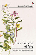 Every version of love: Love, hurt and broken friendships